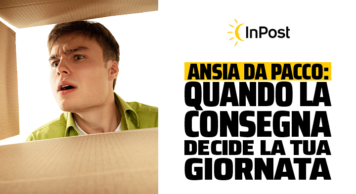 Ansia da pacco: quando la consegna decide la tua giornata