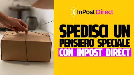 Spedisci un pensiero speciale con InPost Direct