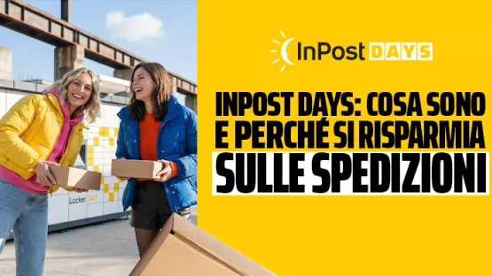 InPost Days: cosa sono e perchè si risparmia sulle spedizioni